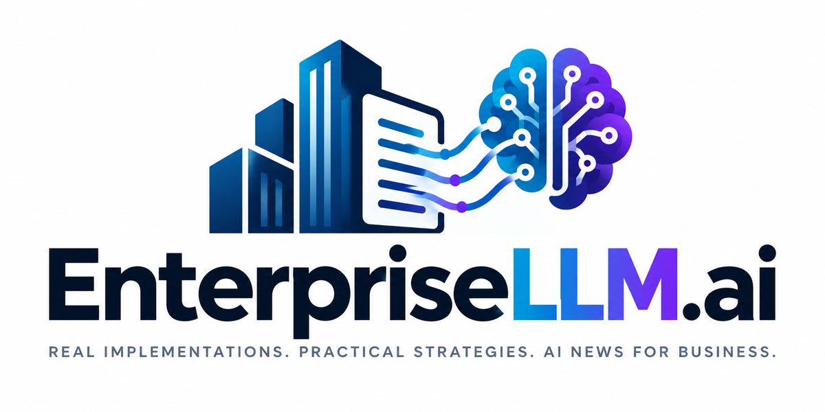 EnterpriseLLM.ai — Real implementations. Practical strategies. AI news for business.